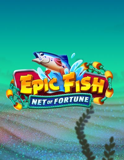 Epic Fish Net of Fortune