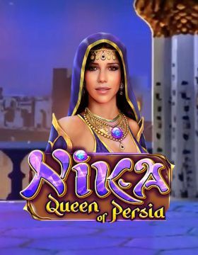 Nika Queen of Persia