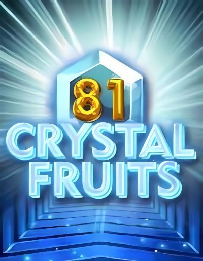 81 Crystal Fruits