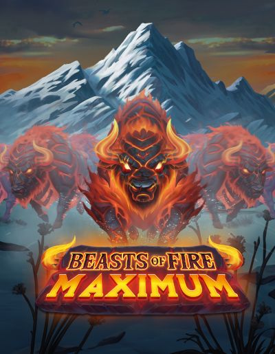 Beasts of Fire Maximum