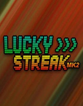Lucky Streak Mk2