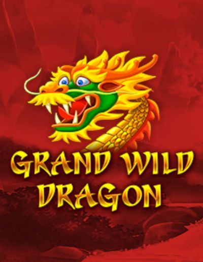Grand Wild Dragon
