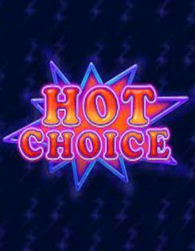 Hot Choice