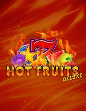 Hot Fruits Deluxe