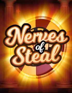 Nerves of Steal