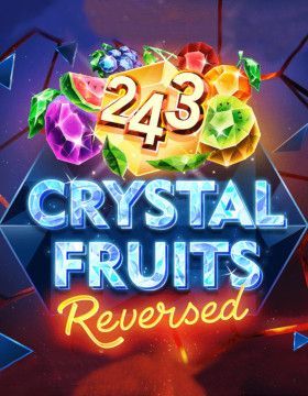 243 Crystal Fruits Reversed