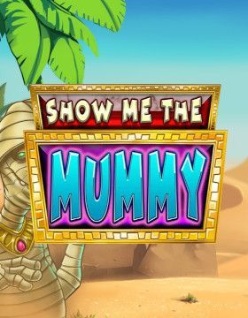 Show Me The Mummy