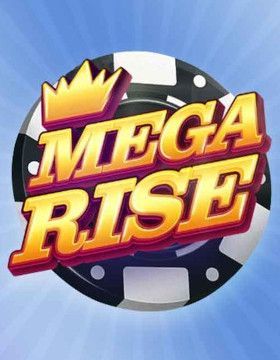 Mega Rise