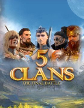 5 Clans: The Final Battle