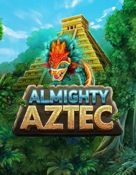 Almighty Aztec