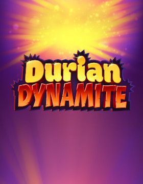 Durian Dynamite