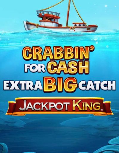 Crabbin' For Cash Extra Big Catch