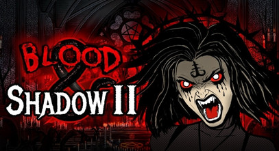 Blood & Shadow 2