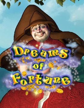 Dreams of Fortune