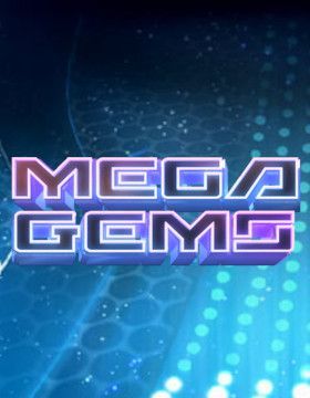 Mega Gems