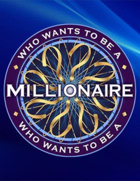 Who Wants to Be a Millionaire