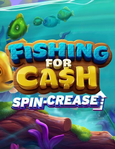 Fishing for Cash
