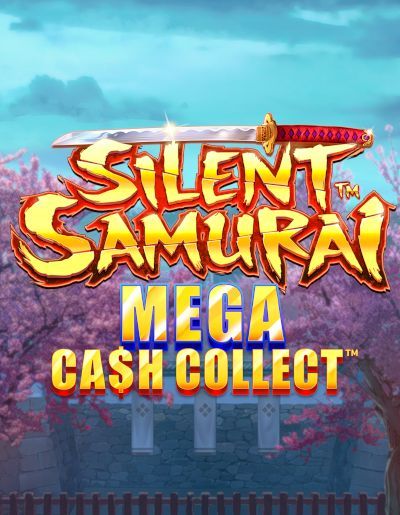 Silent Samurai: Mega Cash Collect™