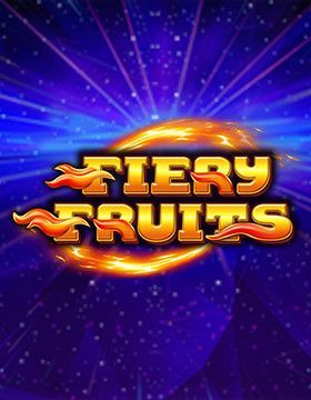 Fiery Fruits