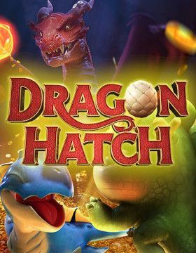 Dragon Hatch