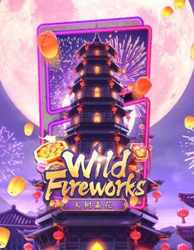 Wild Fireworks