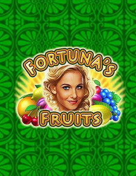 Fortuna's Fruits