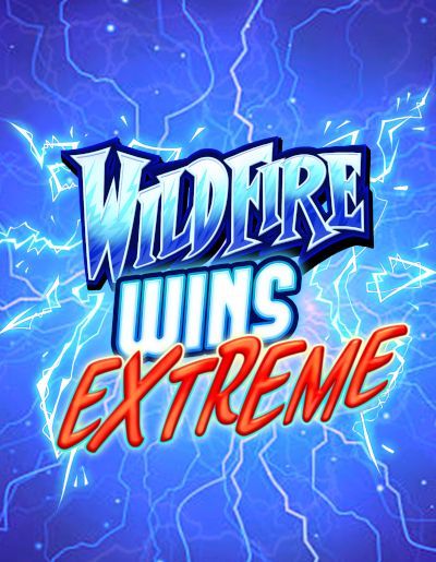Wildfire Wins Extreme