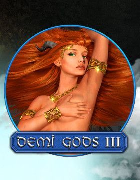 Demi Gods 3