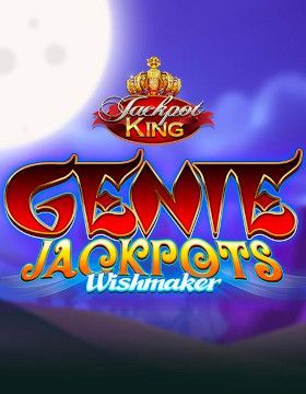 Genie Jackpots Wishmaker Jackpot King