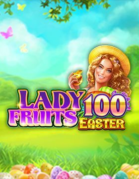 Lady Fruits 100 Easter