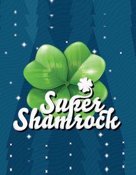 Super Shamrock
