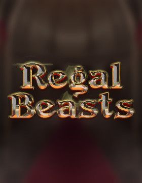 Regal Beasts
