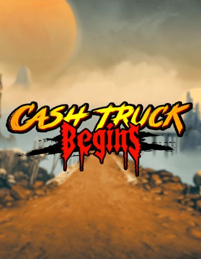 Cash Truck Begins