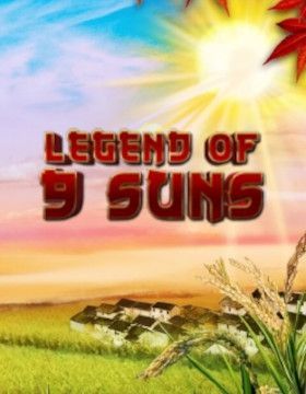 Legend of 9 Suns