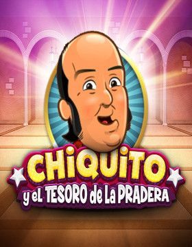 Chiquito y el tesoro de la Pradera