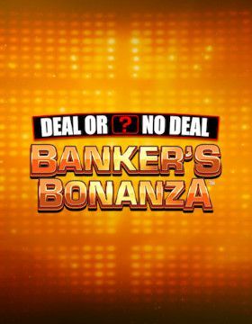 Deal Or No Deal Banker's Bonanza