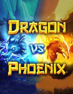 Dragon vs Phoenix