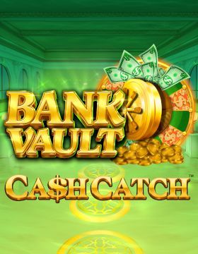 Bank Vault Cash Catch
