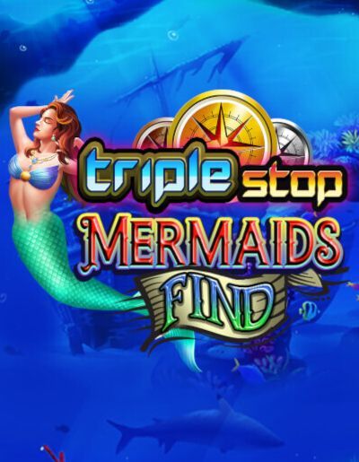 Triple Stop: Mermaids Find