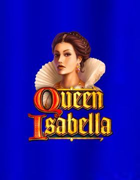 Queen Isabella