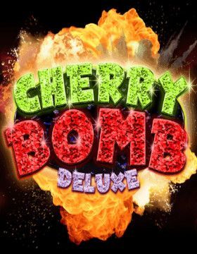 Cherry Bomb Deluxe