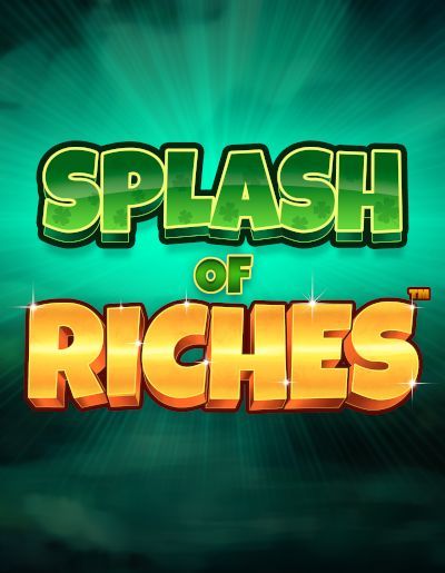 Splash of Riches