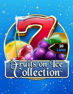 Fruits On Ice Collection 20 Lines
