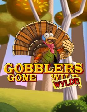 Gobblers Gone Wild