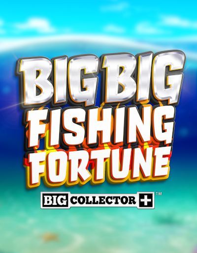 Big Big Fishing Fortune