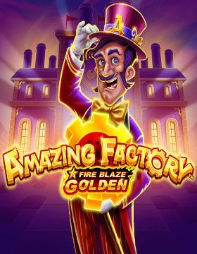 Fire Blaze Golden: Amazing Factory