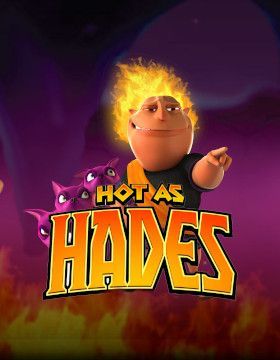 Hot As Hades