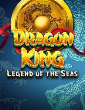 Dragon King Legend of the Seas