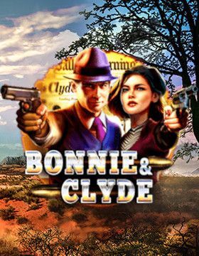 Bonnie & Clyde