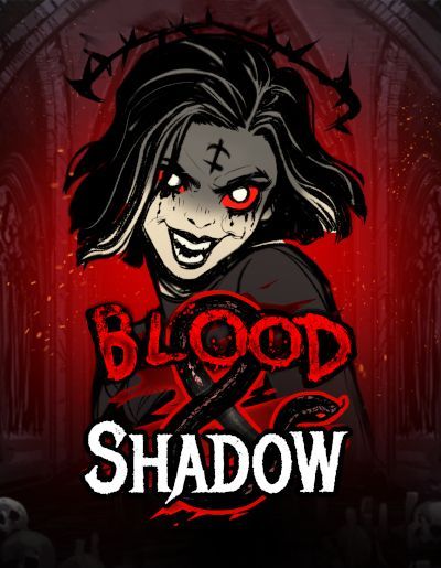Blood & Shadow